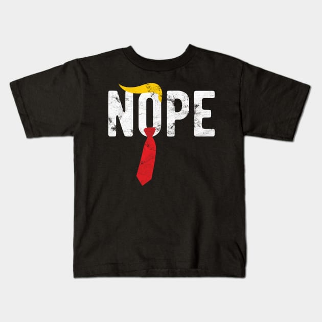 Nope Trump nope election vote Kids T-Shirt by Gaming champion